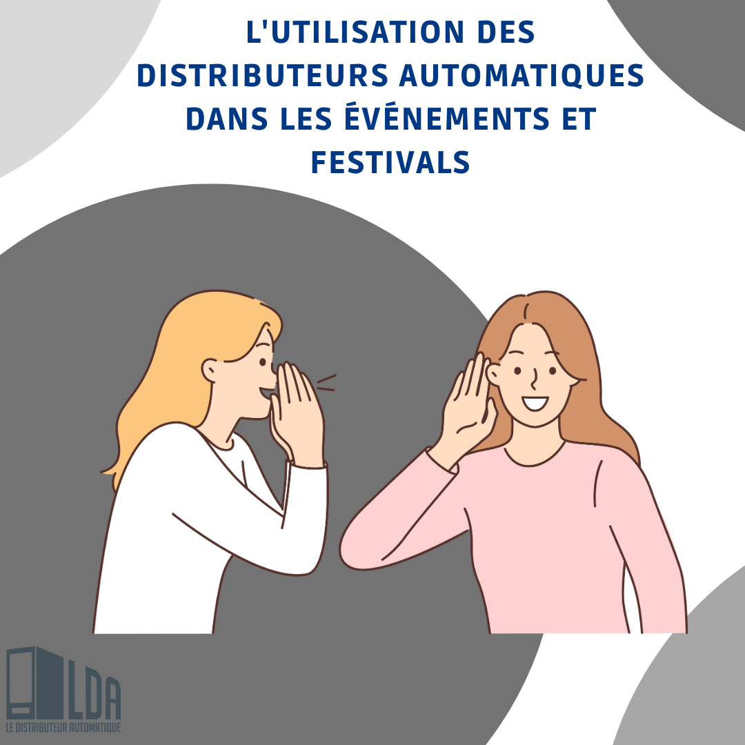 Distributeurs Automatiques dans les Événements et Festivals