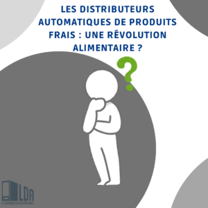 Les distributeurs automatiques de produits frais _ une révolution alimentaire