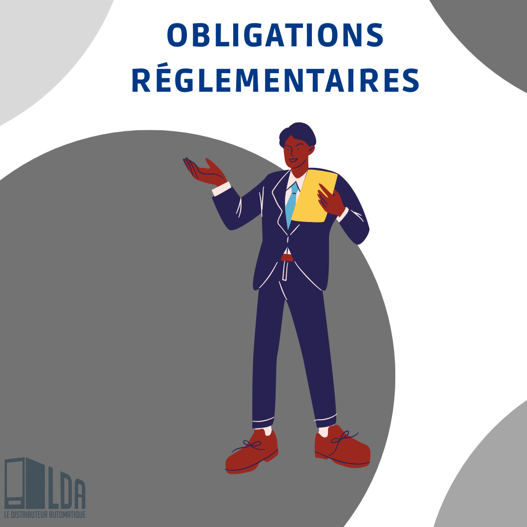 Les Obligations Réglementaires des Distributeurs Automatiques