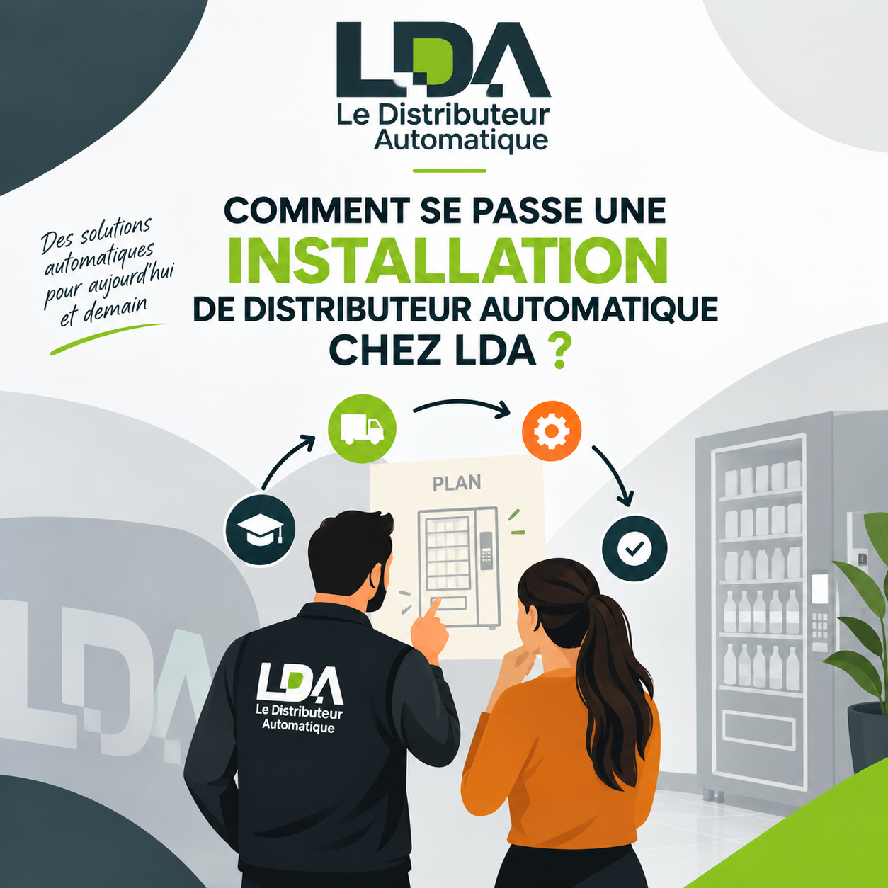 L’installation d’un distributeur automatique chez LDA
